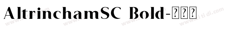 AltrinchamSC Bold字体转换